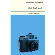 Cult Boyfriend by Brammer, Richard, 9781500296605
