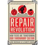 Repair Revolution by Wackman, John; Knight, Elizabeth, 9781608686605