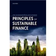 Principles of Sustainable Finance by Schoenmaker, Dirk; Schramade, Willem, 9780198826606