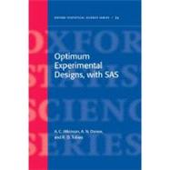 Optimum Experimental Designs, with SAS by Atkinson, Anthony; Donev, Alexander; Tobias, Randall, 9780199296606