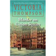 Murder on Union Square by Thompson, Victoria, 9780399586606