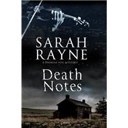 Death Notes by Rayne, Sarah, 9780727886606