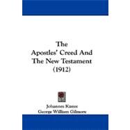 The Apostles' Creed and the New Testament by Kunze, Johannes; Gilmore, George William, 9781104426606