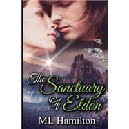 The Sanctuary of Eldon by Hamilton, M. L., 9781508826606