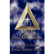Jesus Gandhi Oma Mae Adams by Greene, Linda Lee; Welch, Debra Shiveley, 9781894936606