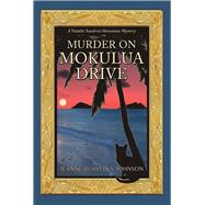 Murder on Mokulua Drive by Burrows-Johnson, Jeanne, 9781932926606