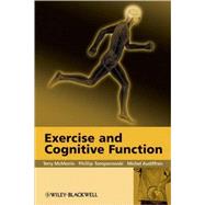 Exercise and Cognitive Function by McMorris, Terry; Tomporowski, Phillip; Audiffren, Michel, 9780470516607