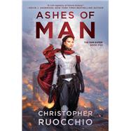 Ashes of Man by Ruocchio, Christopher, 9780756416607
