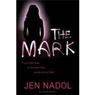 The Mark by Nadol, Jen, 9781599906607