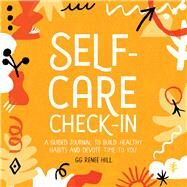 Self-care Check-in by Hill, Gg Renee, 9781646116607