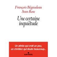 Une certaine inquitude by Franois Bgaudeau; Sean James Rose, 9782226326607