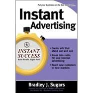Instant Advertising by Sugars, Bradley; Sugars, Brad, 9780071466608