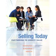 2014 MyLab Marketing with Pearson eText -- Access Card -- for Selling Today Partnering to Create Value by Manning, Gerald L.; Ahearne, Michael L.; Reece, Barry L., 9780133766608
