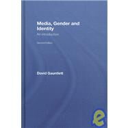 Media, Gender and Identity: An Introduction by Gauntlett; David, 9780415396608