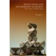 Kenzo Tange and the Metabolist Movement: Urban Utopias of Modern Japan by Lin; Zhongjie, 9780415776608