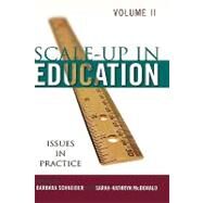 Scale-Up in Education Issues in Practice by Schneider, Barbara; McDonald, Sarah-Kathryn, 9780742546608