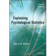 Explaining Psychological Statistics by Cohen, Barry H., 9781118436608
