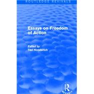 Essays on Freedom of Action (Routledge Revivals) by Honderich; Ted, 9781138856608