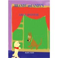 Brandy and Andy's Great Adventure by Nelson, Melody J.; Sumrell, David K., 9781589096608