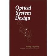 Optical System Design by Kingslake, Rudolf, 9780124086609