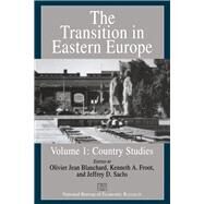 The Transition in Eastern Europe by Blanchard, Olivier; Froot, Kenneth; Sachs, Jeffrey, 9780226056609