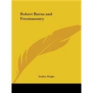 Robert Burns and Freemasonry by Wright, Dudley, 9780766156609