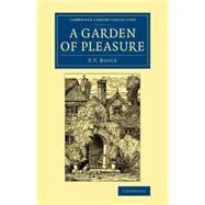 A Garden of Pleasure by Boyle, Eleanor Vere, 9781108076609
