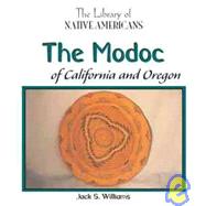 The Modoc of California and Oregon by Williams, Jack S., 9781404226609
