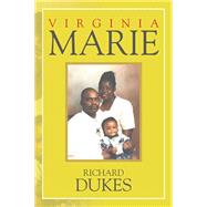 Virginia Marie by Dukes, Richard, 9781514426609