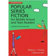 Popular Series Fiction for Middle School and Teen Readers by Thomas, Rebecca L., 9781591586609