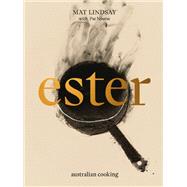 Ester Australian Cooking by Lindsay, Mat, 9781922616609