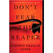 Don't Fear the Reaper by Jones, Stephen Graham, 9781982186609