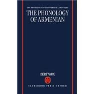 The Phonology of Armenian by Vaux, Bert, 9780198236610