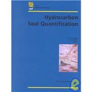 Hydrocarbon Seal Quantification: Papers Presented at the Norwegian Petroleum Society Conference, 16-18 October 2000, Stavanger, Norway by Norsk Petroleumsforening, 9780444506610