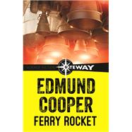 Ferry Rocket by Edmund Cooper, 9780575116610
