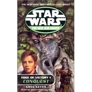 Star Wars: The New Jedi Order: Edge of Victory 1: Conquest by KEYES, GREGADAMS, ALEXANDER, 9780739316610