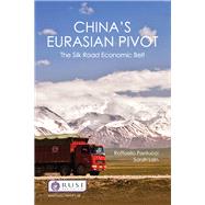 Chinas Eurasian Pivot: The Silk Road Economic Belt by Pantucci,Raffaello, 9781138426610