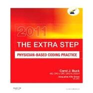 Extra Step, Physician-Based Coding Practice 2011 Edition by Buck, Carol J.; Grass, Jacqueline Klitz, 9781437716610