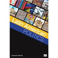 Latin American Politics by Aleman, Eduardo G., 9781506326610