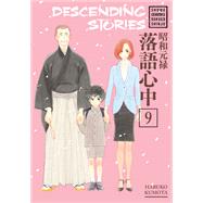 Descending Stories: Showa Genroku Rakugo Shinju 9 by KUMOTA, HARUKO, 9781632366610