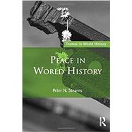 Peace in World History by Stearns; Peter N., 9780415716611