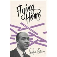 Flying Home by ELLISON, RALPH, 9780679776611