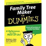 Family Tree Maker For Dummies by Helm, Matthew L.; Helm, April Leigh, 9780764506611