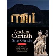 Ancient Corinth by Sanders, Guy; Palinkas, Jennifer; Tzonou-herbst, Ioulia; Herbst, James, 9780876616611