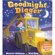 Goodnight Digger by Robinson, Michelle; East, Nick, 9781438006611