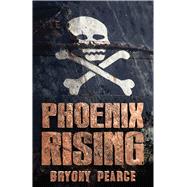 Phoenix Rising by Pearce, Bryony, 9781510726611