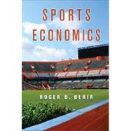 Sports Economics by Roger D. Blair, 9780521876612