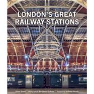 London's Great Railway Stations by Green, Oliver; Graham, Benjamin, 9780711266612