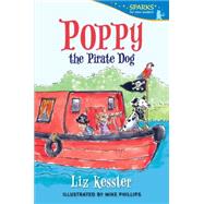 Poppy the Pirate Dog by Kessler, Liz; Phillips, Mike, 9780763676612