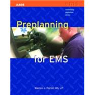 Preplanning for Ems by Porter, Warren; American Academy of Orthopaedic Surgeons (AAOS), 9780763746612